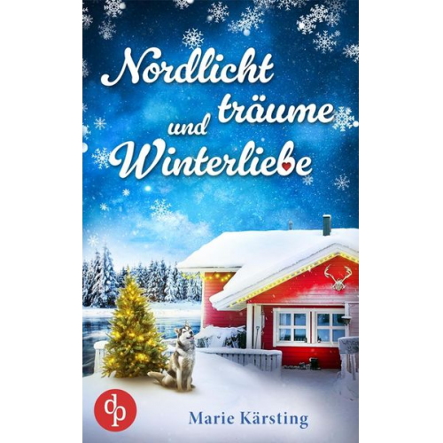 Marie Kärsting - Nordlichtträume und Winterliebe