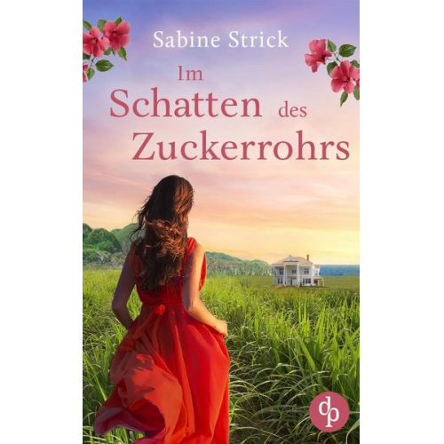 Sabine Strick - Im Schatten des Zuckerrohrs