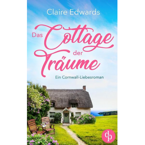 Claire Edwards - Das Cottage der Träume