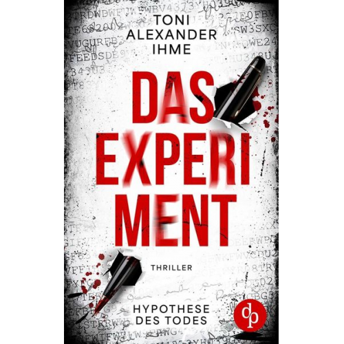 Toni Alexander Ihme - Das Experiment