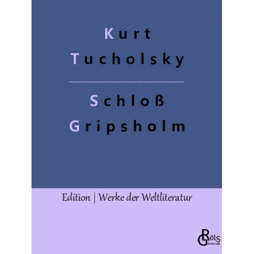 Kurt Tucholsky - Schloß Gripsholm