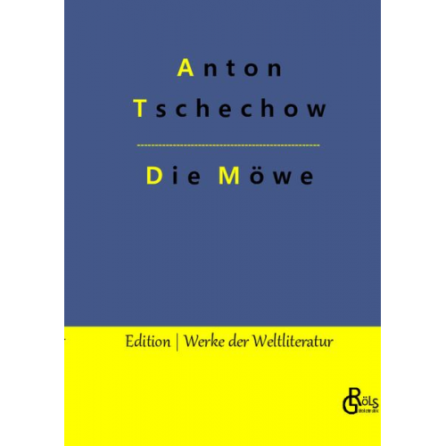 Anton Pawlowitsch Tschechow - Die Möwe