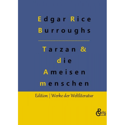 Edgar Rice Burroughs - Tarzan und die Ameisenmenschen