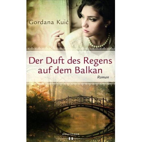 Gordana Kuic - Der Duft des Regens auf dem Balkan