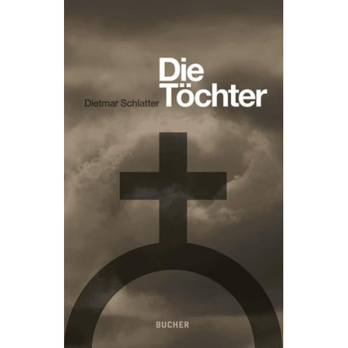 Dietmar Schlatter - Die Töchter