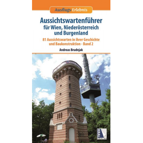 Andreas Brudnjak - Aussichtswartenführer für Wien, Niederösterreich und Burgenland