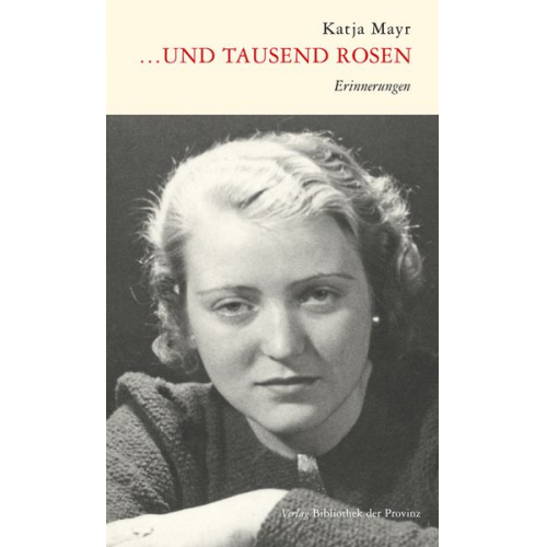 Katja Mayr - … und tausend Rosen