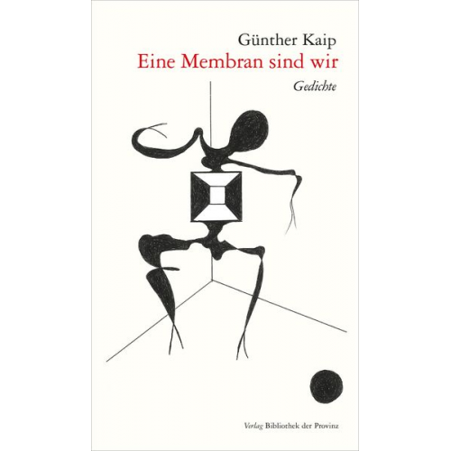 Günther Kaip - Eine Membran sind wir