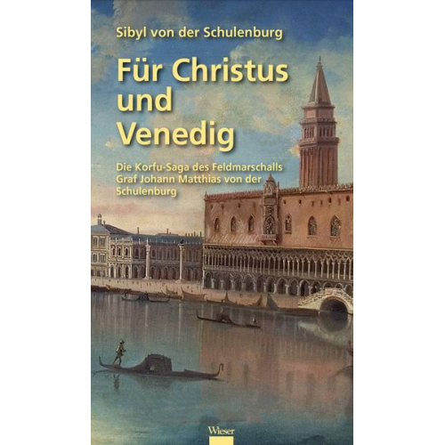Sibyl der Schulenburg - Für Christus und Venedig