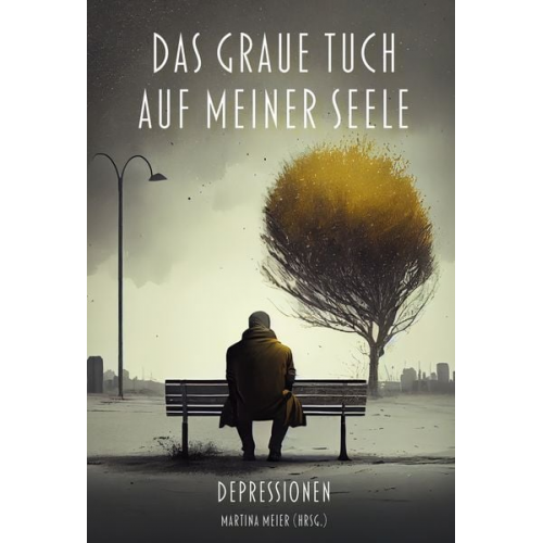 Das graue Tuch auf meiner Seele