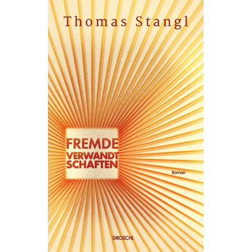 Thomas Stangl - Fremde Verwandtschaften