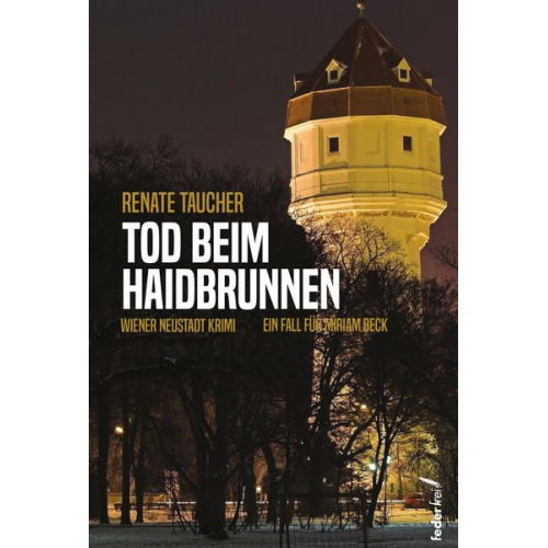 Renate Taucher - Tod beim Haidbrunnen