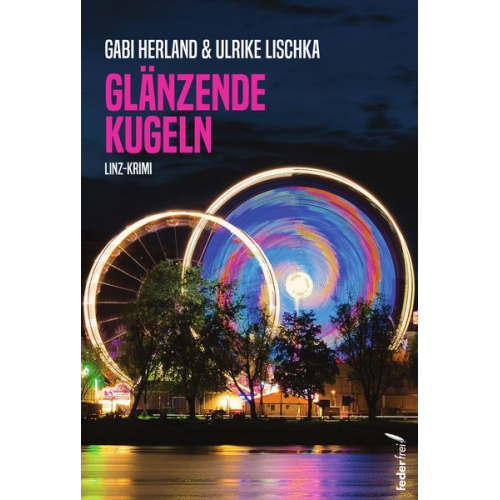 Ulrike Lischka Gabriele Herland - Glänzende Kugeln