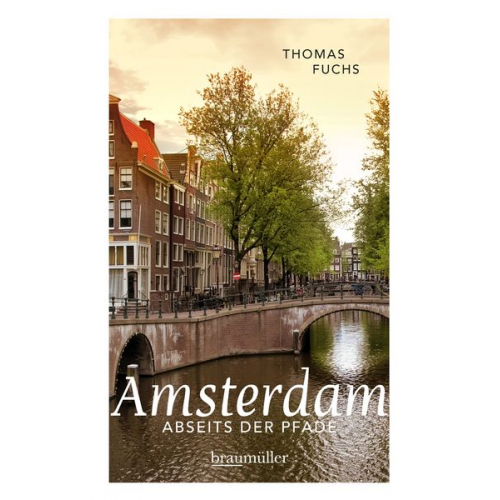 Thomas Fuchs - Amsterdam abseits der Pfade