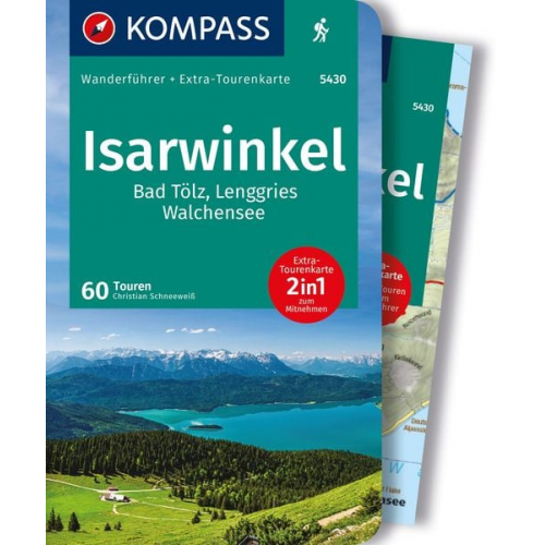 Christian Schneeweiss - KOMPASS Wanderführer Isarwinkel, Bad Tölz, Lenggries, Walchensee, 60 Touren mit Extra-Tourenkarte
