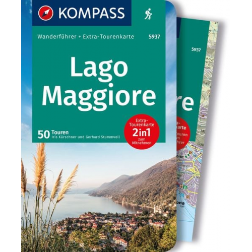 Iris Kürschner Gerhard Stummvoll - KOMPASS Wanderführer Lago Maggiore, 50 Touren mit Extra-Tourenkarte