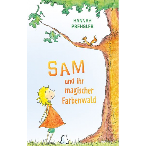 Hannah Prehsler - Sam und ihr magischer Farbenwald