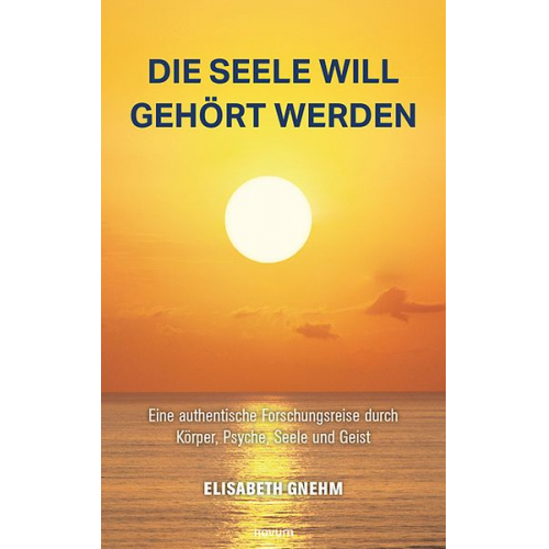 Elisabeth Gnehm - Die Seele will gehört werden