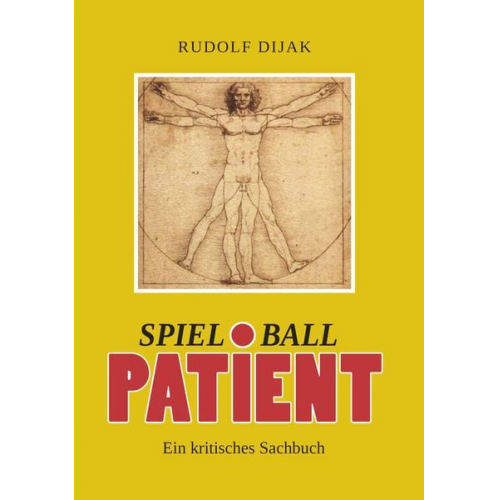 Rudolf Dijak - Spielball Patient