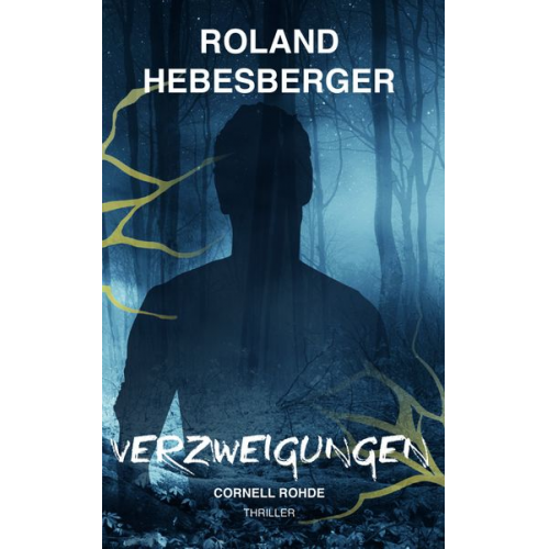 Roland Hebesberger - Verzweigungen : Cornell Rohde