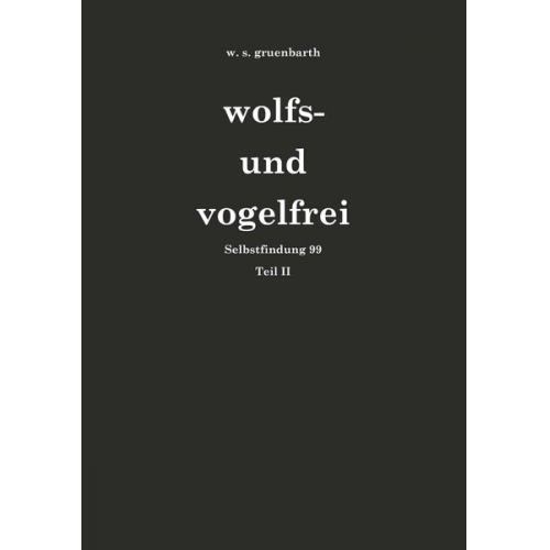 W. s. gruenbarth - Wolfs- und vogelfrei