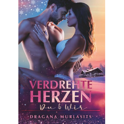 Dragana Murlasits - Verdrehte Herzen