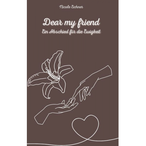 Nicole Eichner - Dear my friend