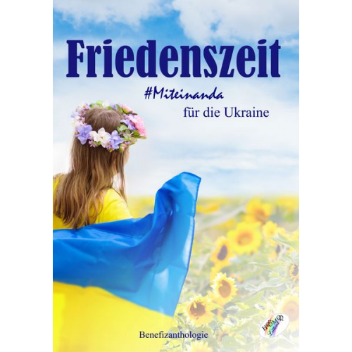 Friedenszeit - Miteinanda für die Ukraine