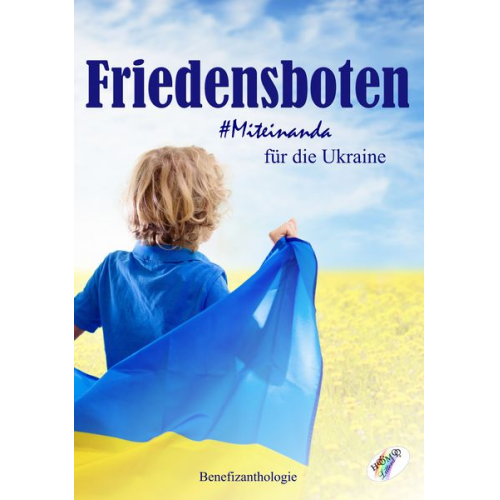 Friedensboten - Miteinanda für die Ukraine