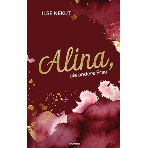 Ilse Nekut - Alina, die andere Frau