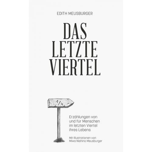 Edith Meusburger - Das Letzte Viertel