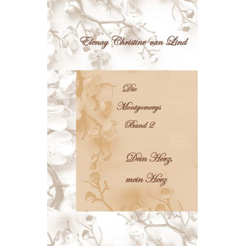 Elenay Christine van Lind - Die Montgomerys Band 2