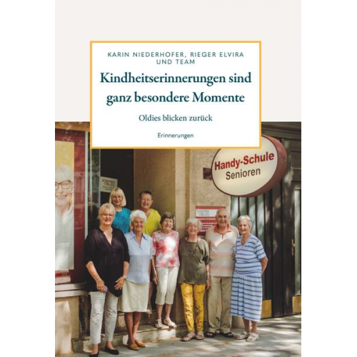 Team Seniorencolleg - Kindheitserinnerungen sind ganz besondere Momente