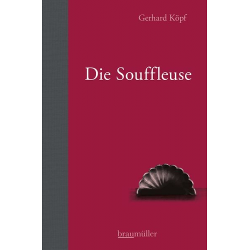 Gerhard Köpf - Die Souffleuse