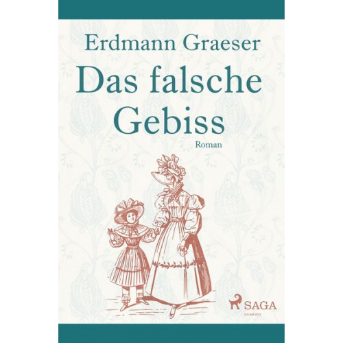 Erdmann Graeser - Das falsche Gebiss