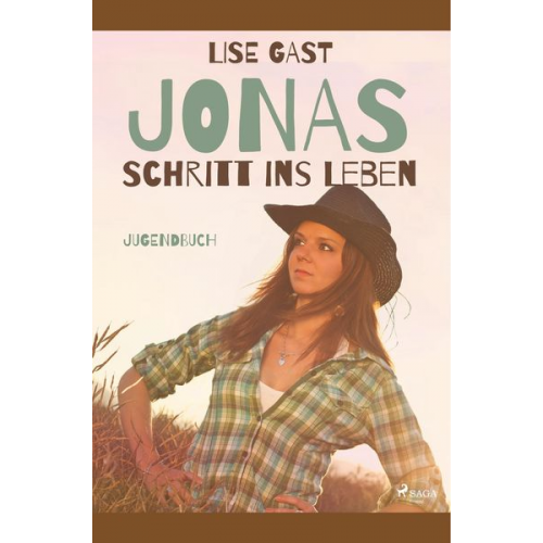 Lise Gast - Jonas Schritt ins Leben