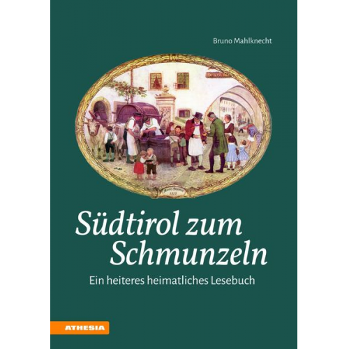 Bruno Mahlknecht - Südtirol zum Schmunzeln