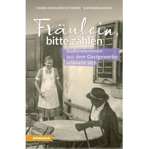 Sigrid Mahlknecht Ebner Katharina Weiss - Fräulein bitte zahlen