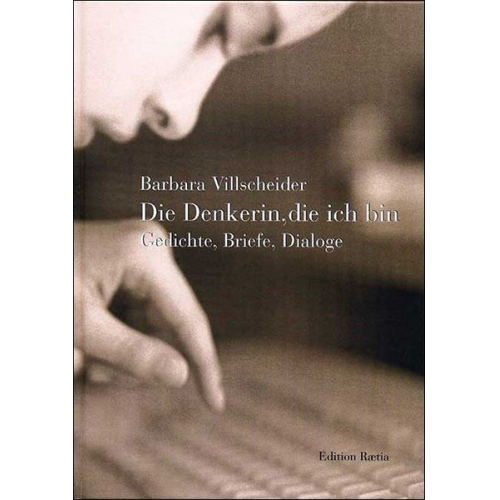 Barbara Villscheider - Die Denkerin, die ich bin