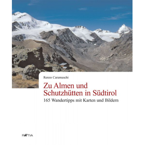 Renzo Caramaschi - Zu Almen und Schutzhütten in Südtirol