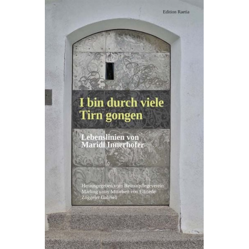 I bin durch viele Tirn gongen