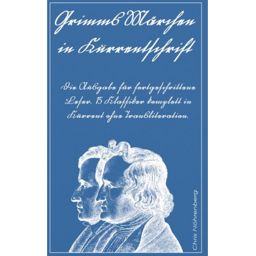 Chris Nöhrenberg - Grimms Märchen in Kurrentschrift