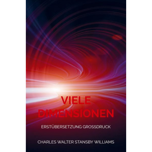 Charles Walter Stansby Williams - Viele Dimensionen