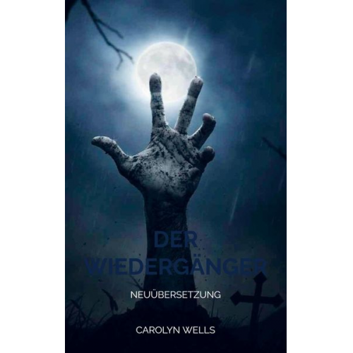 Carolyn Wells - Der Wiedergänger