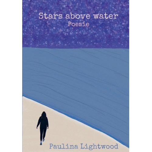 Paulina Lightwood - Stars above water
