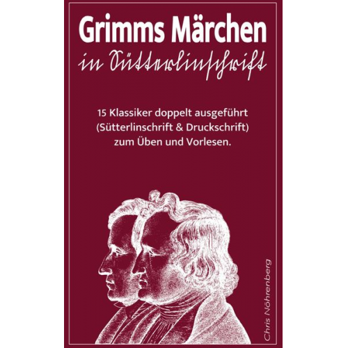 Chris Nöhrenberg - Grimms Märchen in Sütterlinschrift