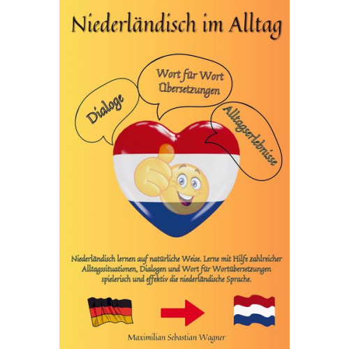 Maximilian Sebastian Wagner - Niederländisch im Alltag