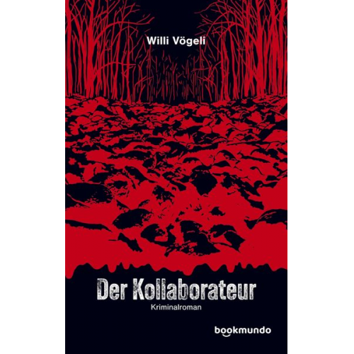 Willi Vögeli - Der Kollaborateur