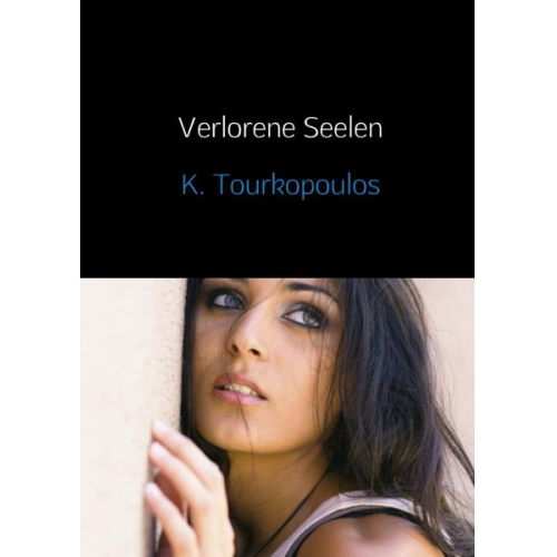 K. Tourkopoulos - Verlorene Seelen