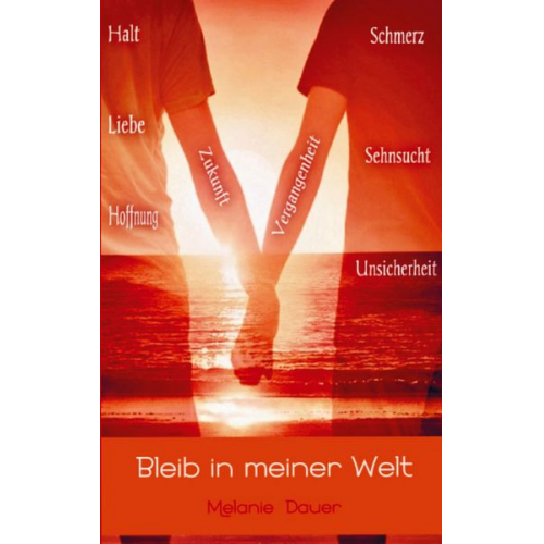 Melanie Dauer - Bleib in meiner Welt